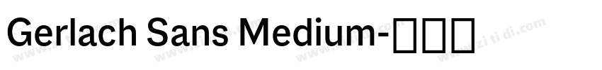 Gerlach Sans Medium字体转换